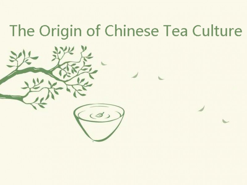 The Origin of Chinese Tea Culture