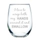 Funny Stemless Wine Glass Cup 15oz